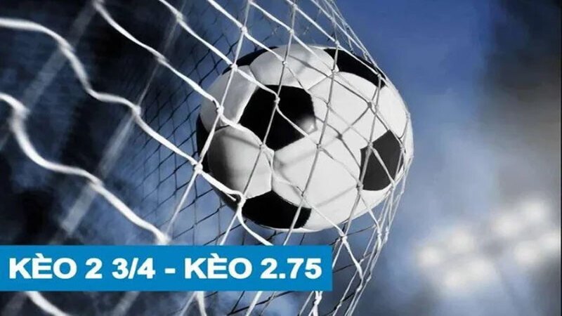 Cách đọc kèo chấp 2 ¾